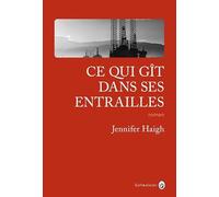Ce qui gît dans ses entrailles