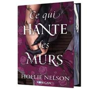 Ce qui hante les murs - Hollie Nelson - Korrigan - relié - Roman