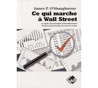 Ce qui marche à Wall Street James O'shaughnessy (Auteur)