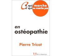 Ce qui marche, ce qui ne marche pas en ostéopathie