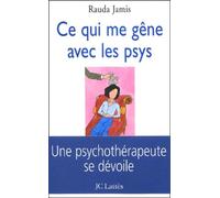 Ce qui me gêne avec les psys