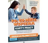 Ce qui me soutient. L'enseignement du polonais. Niveau II - Natalia Wilczewska, Alicja Tanajewska, Renata Naprawa (Literatur auf Polnisch)