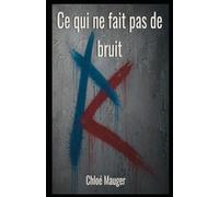 Ce qui ne fait pas de bruit
