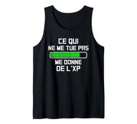 Ce Qui Ne Me Tue Pas Me Donne De L'Xp Humour G bardeur