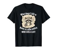 Ce Qui ne Nous Tue Pas Fait de Nous des accros au café Qui craquent Beaucoup T-Shirt