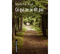 Ce qui ne se dit pas - Marie-Eve Huot - Lansman Eds - broché - Théâtre