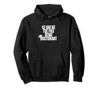 Ce Qui ne Tue Pas Rend doctorant Sweat à Capuche