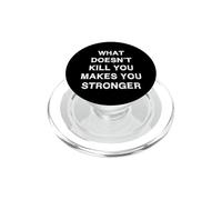 Ce Qui ne Vous Tue Pas Rend Plus Fort Sarcasme Dire PopSockets PopGrip pour MagSafe