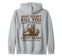 Ce Qui ne Vous Tue Pas Vous Rend Plus Fort, sauf Les Ours Qui campent Sweat à Capuche