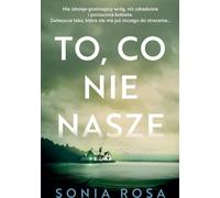 Ce qui n'est pas à nous - Sonia Rosa (Buch auf Polnisch)