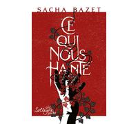 Ce qui nous hante - Sacha Bazet - Solleyre - Poche - Roman adolescent