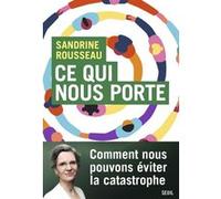 Ce qui nous porte Sandrine Rousseau (Auteur)
