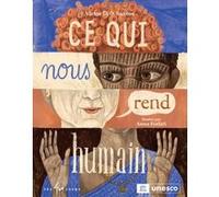 Ce qui nous rend humain Victor Dias De Oliveira Santos (Auteur), Anna Forlati (Illustration), Marie-Andrée Dufresne (Traduction)