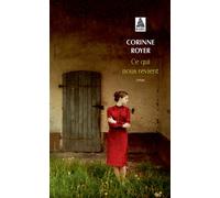 Ce qui nous revient - Corinne Royer - Actes sud - Poche - Roman