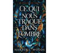 Ce qui nous traque dans l’ombre