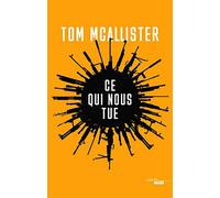 Ce qui nous tue