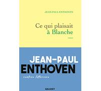 Ce qui plaisait à Blanche