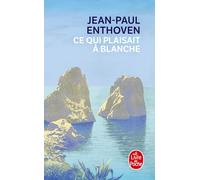 Ce qui plaisait à Blanche