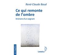Ce qui remonte de l'ombre