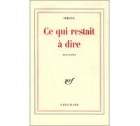 Ce qui restait à dire: Souvenirs