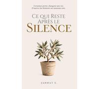 Ce qui reste après le silence: Un roman musulman sur la perte d'un bébé, la foi et l'amour qui reste