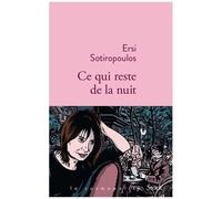 Ce Qui Reste De La Nuit