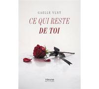 Ce qui reste de toi - Gaelle VLNT - Verone Eds - broché - Poésie