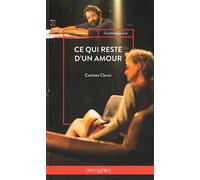 Ce qui reste d'un amour - Carlotta Clerici - Les Cygnes Eds - broché - Théâtre