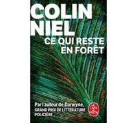 Ce qui reste en forêt Colin Niel (Auteur)