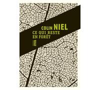 Ce qui reste en forêt Une enquête du capitaine Anato en Amazonie française - Colin Niel - Rouergue - broché - Roman