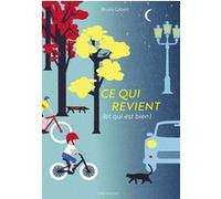 Bruno Gibert – Ce qui revient (et qui est bien) – Album jeunesse – Cartonné