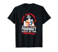 Ce Qui se Passe à la Pharmacie Reste à la Pharmacie T-Shirt