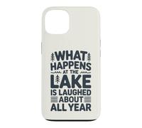 Ce Qui se Passe au lac n'est Plus qu'un Souvenir Amusant Coque pour iPhone 13