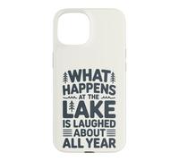 Ce Qui se Passe au lac n'est Plus qu'un Souvenir Amusant Coque pour iPhone 15