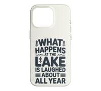 Ce Qui se Passe au lac n'est Plus qu'un Souvenir Amusant Coque pour iPhone 16 Pro