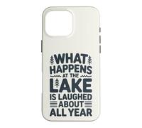 Ce Qui se Passe au lac n'est Plus qu'un Souvenir Amusant Coque pour iPhone 16 Pro Max
