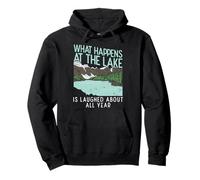 Ce Qui se Passe au lac se moque Toute l'année Sweat à Capuche