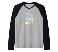 Ce Qui se Passe chez Bunco Reste chez Bunco Manche Raglan
