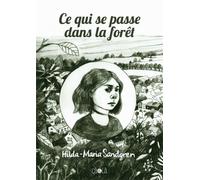 Ce qui se passe dans la forêt - Hilda-Maria Sandgren - Ca Et La Eds - broché - Bande dessinée