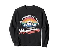 Ce Qui se Passe dans Les Montagnes Reste dans Les Montagnes Sweatshirt