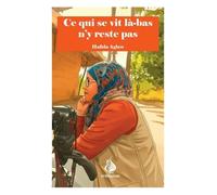 Ce qui se vit là-bas n'y reste pas - Hafida Aglaw | Livre Islam sur les Épreuves, la Foi et l'Au-delà | Développement Spirituel Musulman | Édition Al Bayyinah