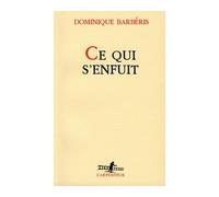 Ce qui s'enfuit