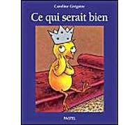 Ce qui serait bien