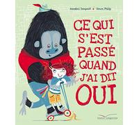Ce qui s'est passé quand j'ai dit oui