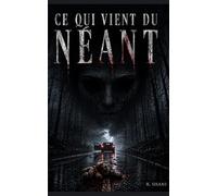 CE QUI VIENT DU NEANT