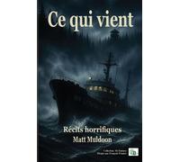 Ce qui vient - Matt Muldoon - Douro - broché - Roman