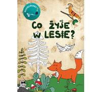 Ce qui vit dans la forêt. Un livre de coloriage - Kinga Kulawiecka (Bildungsmalbuch auf Polnisch)