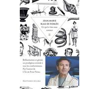 Ce qu'ici-bas nous sommes - Jean-Marie Blas de Roblès - Zulma - broché - Roman