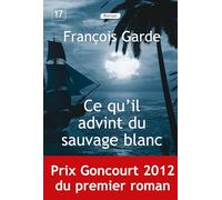 Ce qu'il advint du sauvage blanc