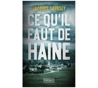 Ce Qu'il Faut De Haine